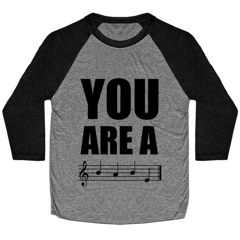 You Are A BABE Baseball Tee