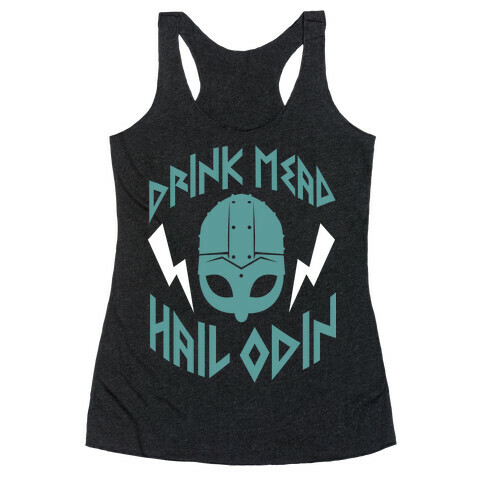 Drink Mead Hail Odin (dark) Racerback Tank Top