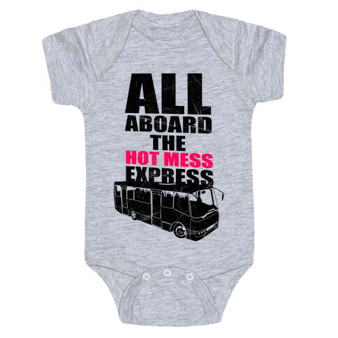 Hot Mess Express Baby One-Piece