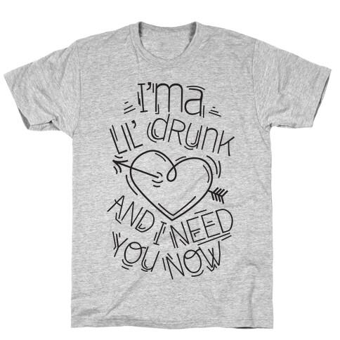 Lil Drunk (tank) T-Shirt