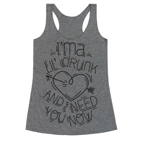 Lil Drunk (tank) Racerback Tank Top