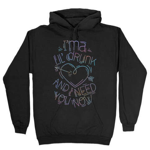 Lil Drunk (dark) Hooded Sweatshirt