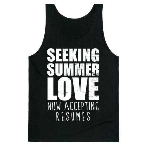 Seeking Summer Love (Now Accepting Resumes) (Dark Tank) Tank Top