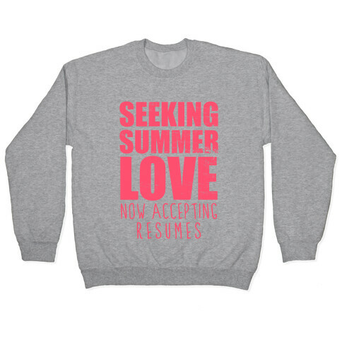 Seeking Summer Love (Now Accepting Resumes) (Tank) Pullover