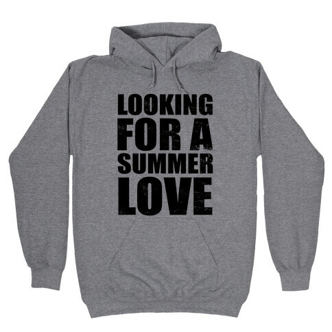 Looking for a Summer Love Hooded Sweatshirt