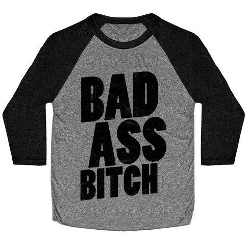 Badass Bitch Baseball Tee