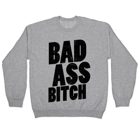 Badass Bitch Pullover