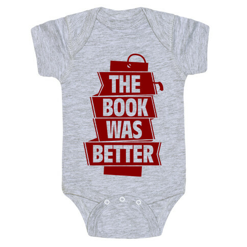 The Book Was Better Baby One-Piece