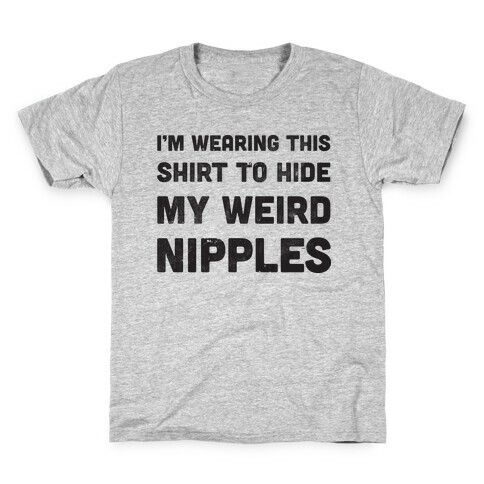 Weird Nipples Kids T-Shirt