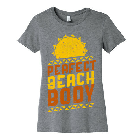 Perfect Beach Body (Color) Womens T-Shirt