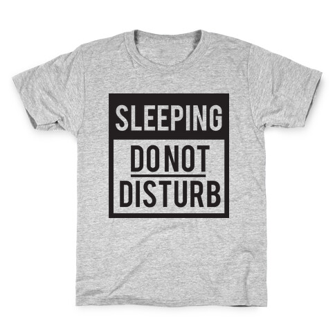 Do Not Disturb (Sleeping) Kids T-Shirt
