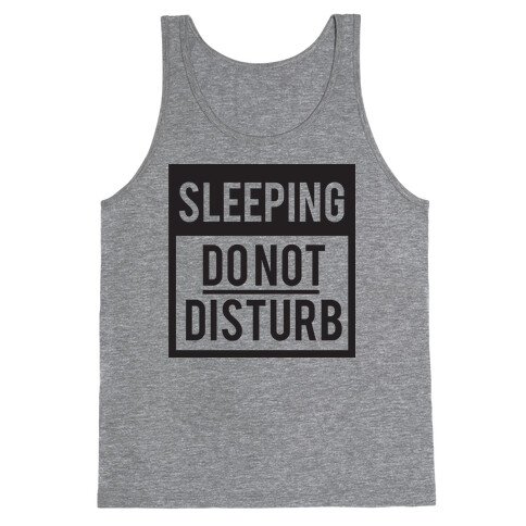 Do Not Disturb (Sleeping) Tank Top