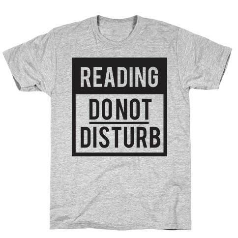 Do Not Disturb (Reading) T-Shirt