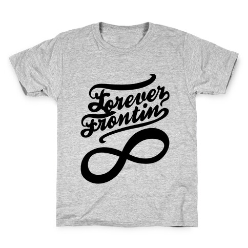 Forever Frontin' (Tank) Kids T-Shirt