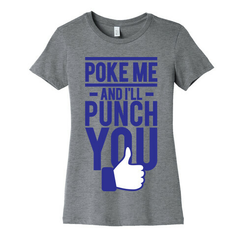 Poke Me (tank) Womens T-Shirt