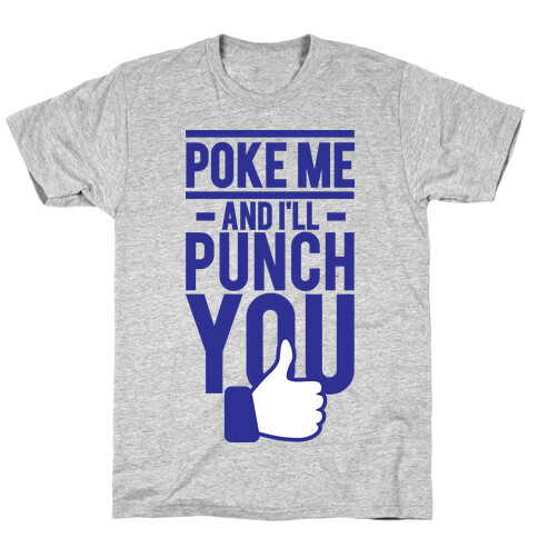 Poke Me (tank) T-Shirt