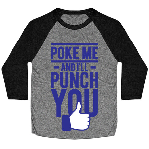 Poke Me (tank) Baseball Tee