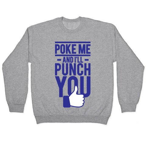 Poke Me (tank) Pullover