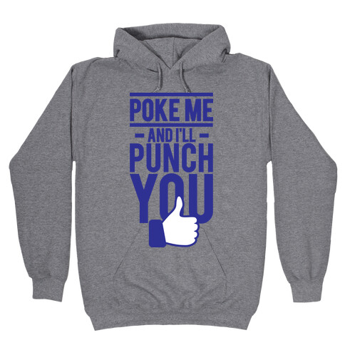 Poke Me (tank) Hooded Sweatshirt