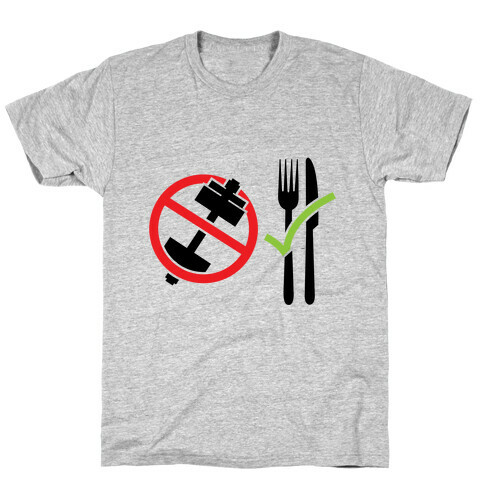 Workout: No | Eat: Yes T-Shirt