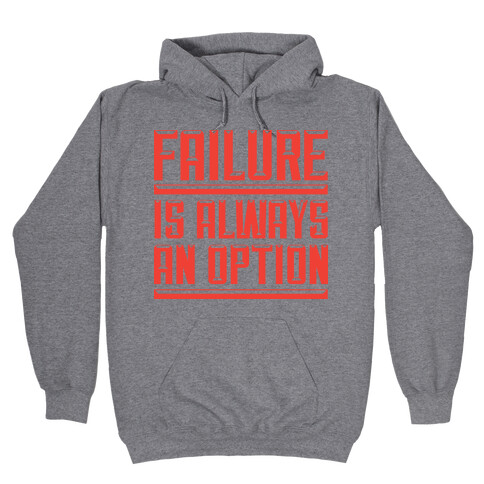Failure Hooded Sweatshirt