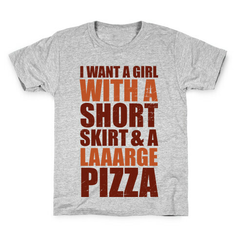 Short Skirt and a Laaarge Pizza Kids T-Shirt