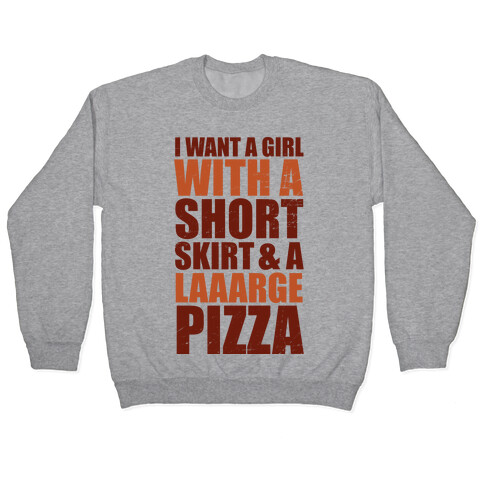 Short Skirt and a Laaarge Pizza Pullover