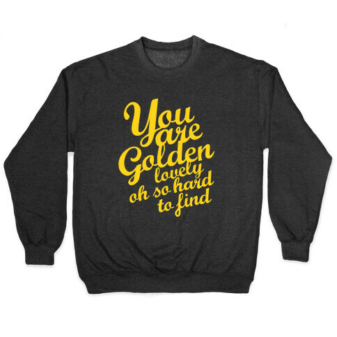 Golden, Lovely, Oh So Hard To Find (Tank) Pullover