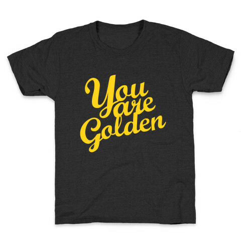 You Are Golden (Tank) Kids T-Shirt