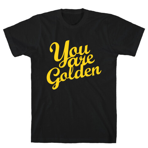 You Are Golden (Tank) T-Shirt