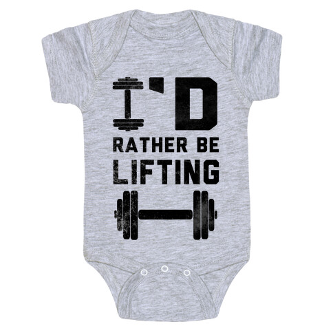 I'd Rather Be Lifting Baby One-Piece