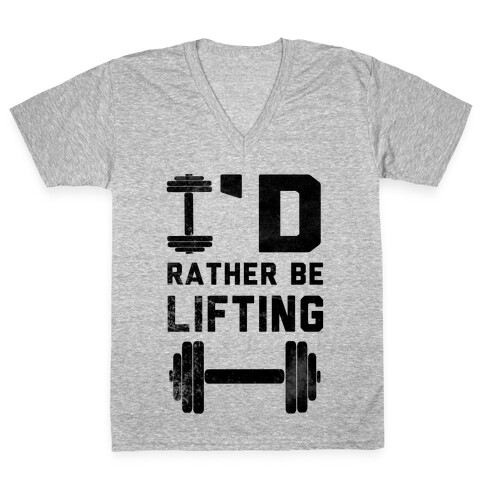 I'd Rather Be Lifting V-Neck Tee Shirt