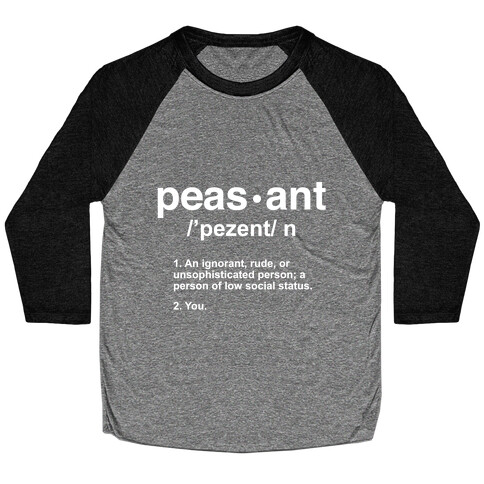 Peasant Definition Baseball Tee