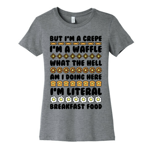 I'm a Crepe Womens T-Shirt