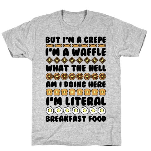 I'm a Crepe T-Shirt