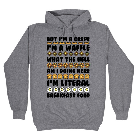 I'm a Crepe Hooded Sweatshirt