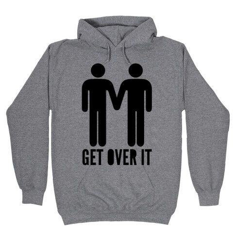 Get Over It Hooded Sweatshirt