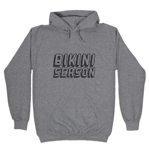 Bikini Season Hooded Sweatshirt