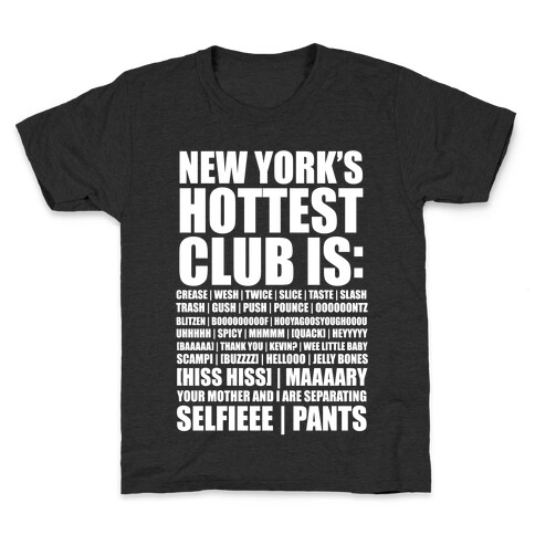 New York's Hottest Club Is Kids T-Shirt