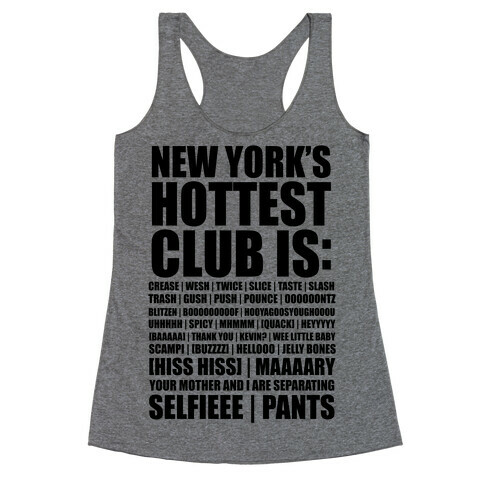 New York's Hottest Club Is (tank) Racerback Tank Top