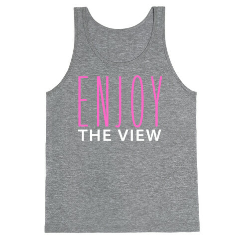 Enjoy the View Tank Top