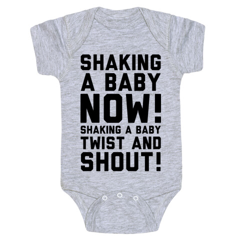 Shaking a Baby Now (Twist and Shout)  Baby One-Piece