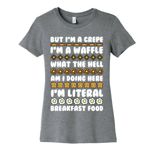 I'm a Crepe Womens T-Shirt