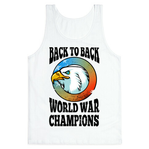 Back to Back World War Champions Tank Top