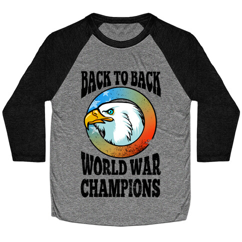 Back to Back World War Champions Baseball Tee