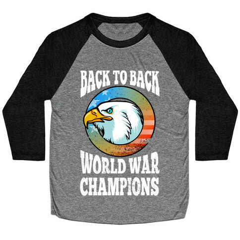 Back to Back World War Champions Baseball Tee