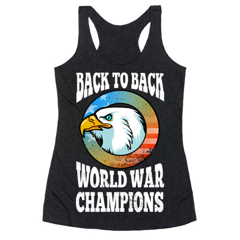 Back to Back World War Champions Racerback Tank Top