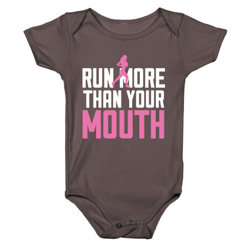 Run More Than Your Mouth Baby One-Piece