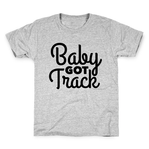 Baby Got Track Kids T-Shirt
