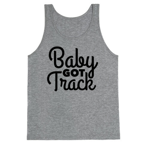 Baby Got Track Tank Top
